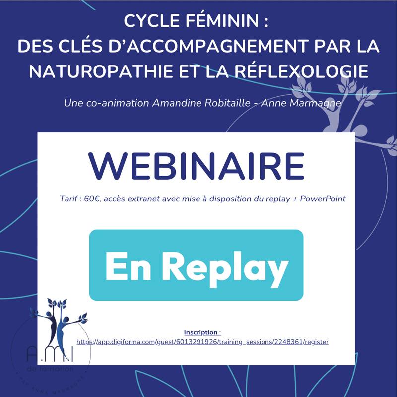 Repley webinaire cycle féminin : des clés d'accompagnement par la naturopathie & la réflexologie