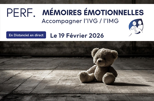 Perfectionnement – Mémoires Émotionnelles : Accompagner l’IVG / IMG