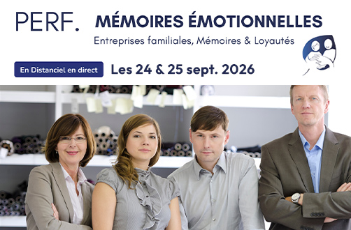 Perfectionnement – les Mémoires Émotionnelles : Entreprises familiales, mémoires & loyautés